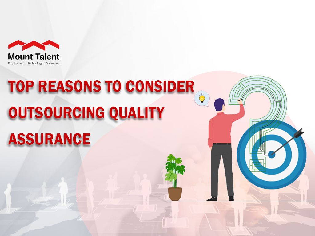 Top Reasons to consider outsourcing Quality Assurance