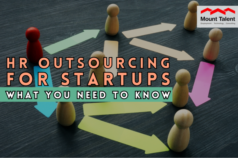 HR Outsourcing for Startups: What You Need to Know – MOUNTTALENT BLOG