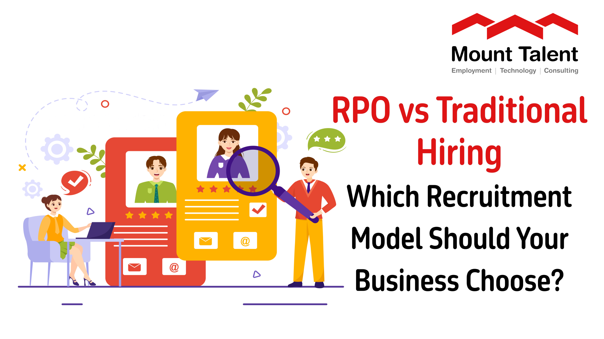 RPO vs Traditional Hiring: Which Recruitment Model Should Your Business Choose?