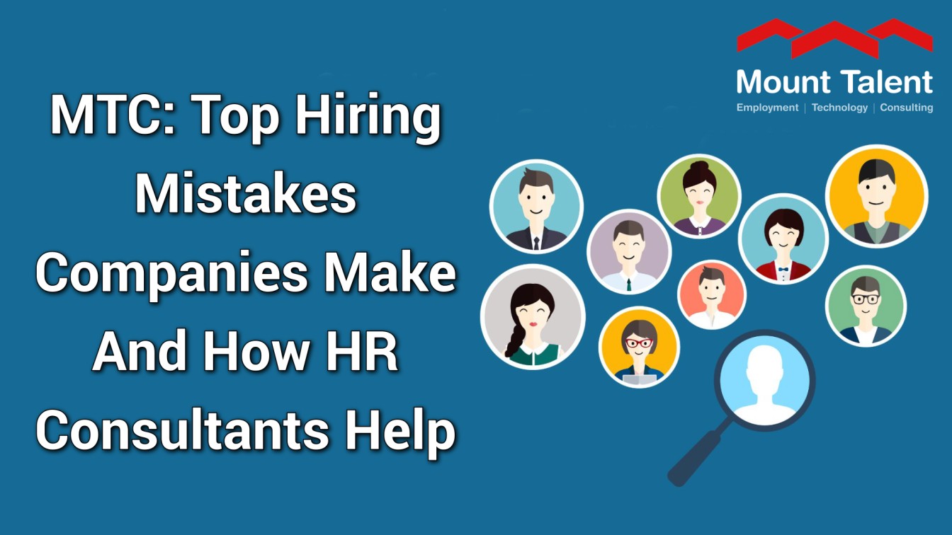 Top Hiring Mistakes Companies Make — And How HR Consultants Fix Them