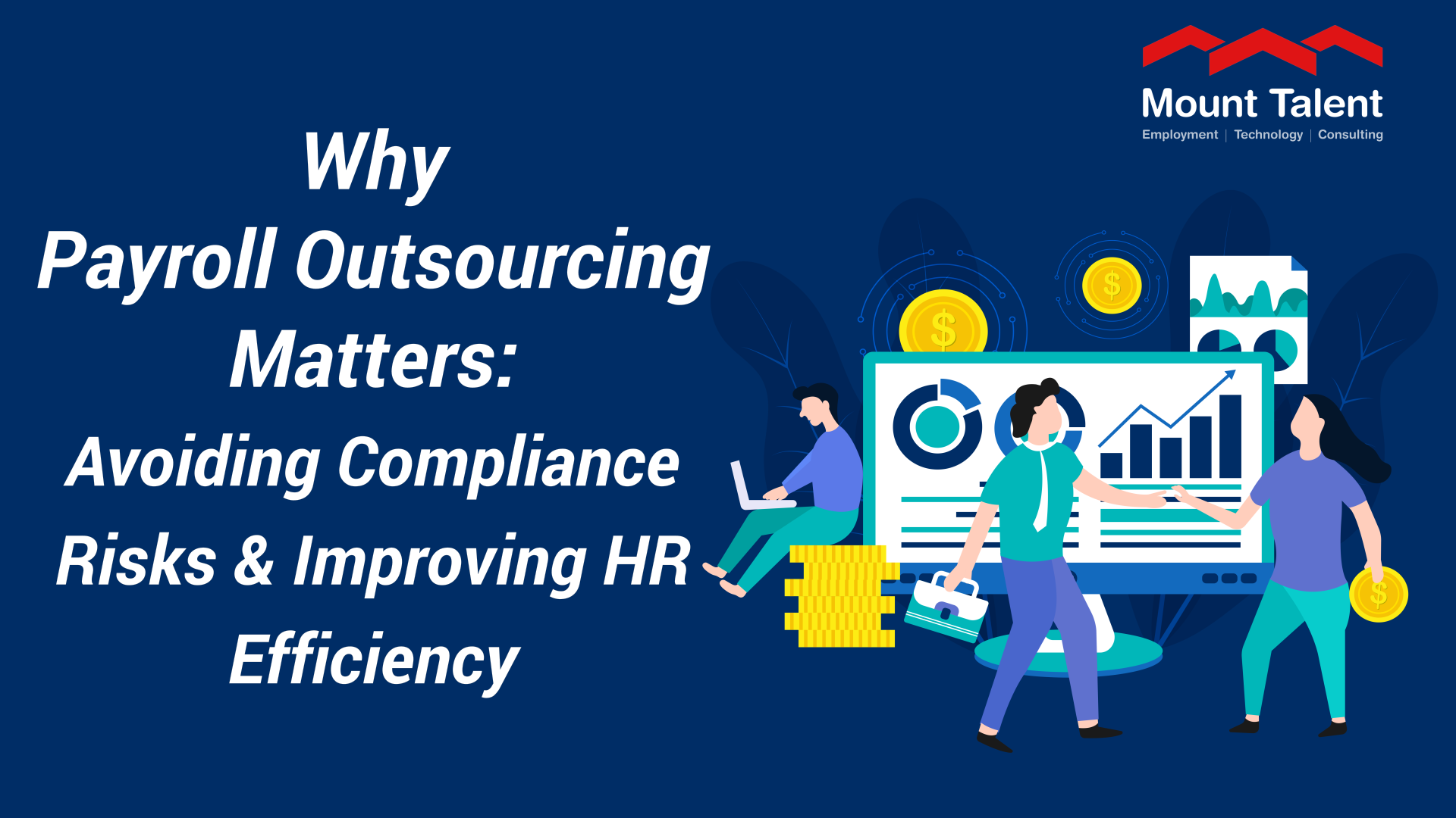 Why Payroll Outsourcing Matters: Avoiding Compliance Risks & Improving HR Efficiency
