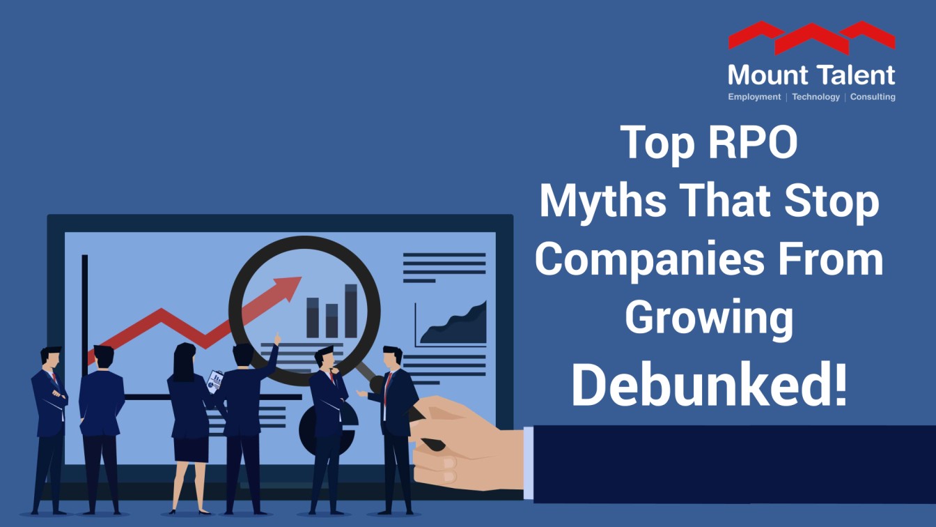 Top RPO Myths That Stop Companies From Growing